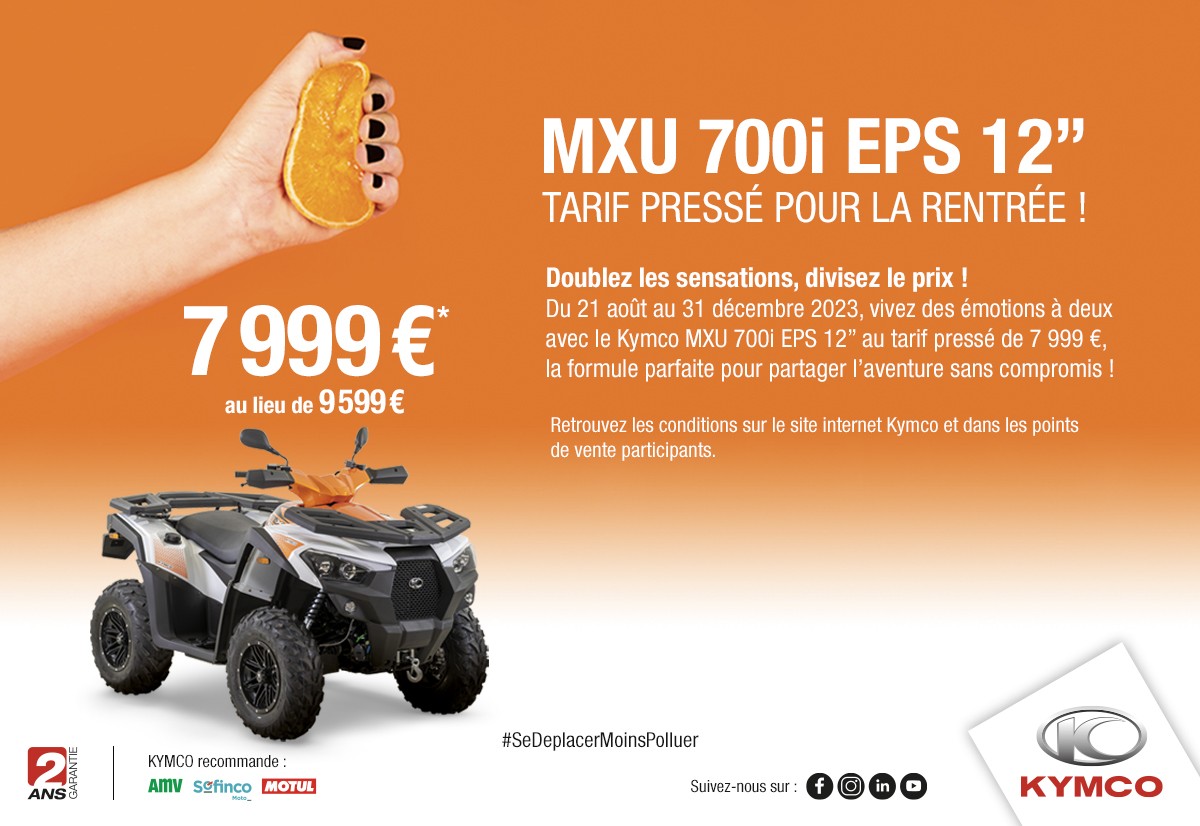 - 1600 € SUR LE KYMCO MXU 700 EPS 12'' AVENEL MOTOS